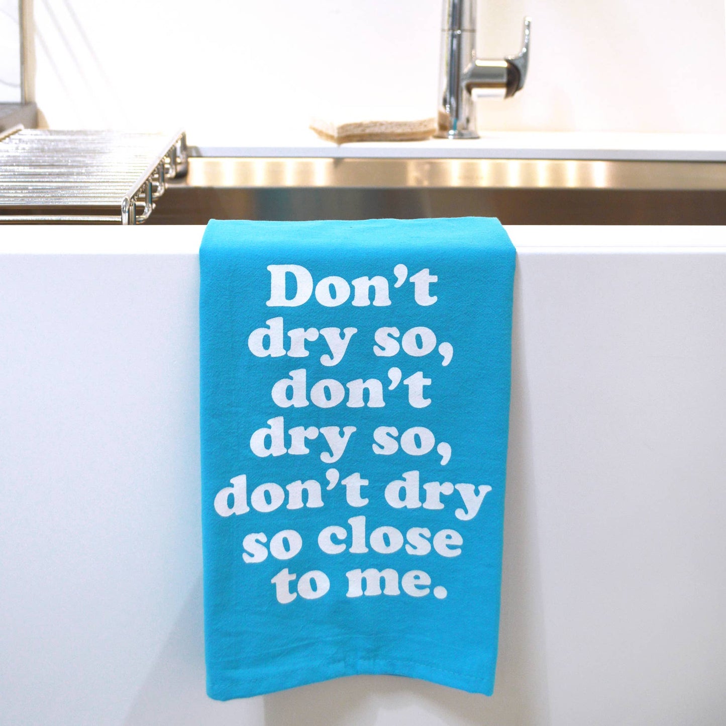 "Don't Dry So Close to Me" Dishcloth