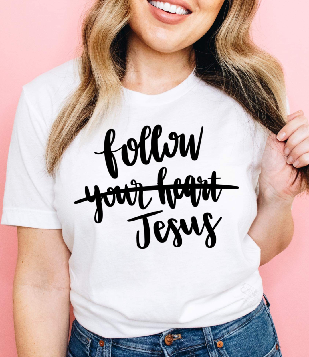 Follow Jesus (your heart)
